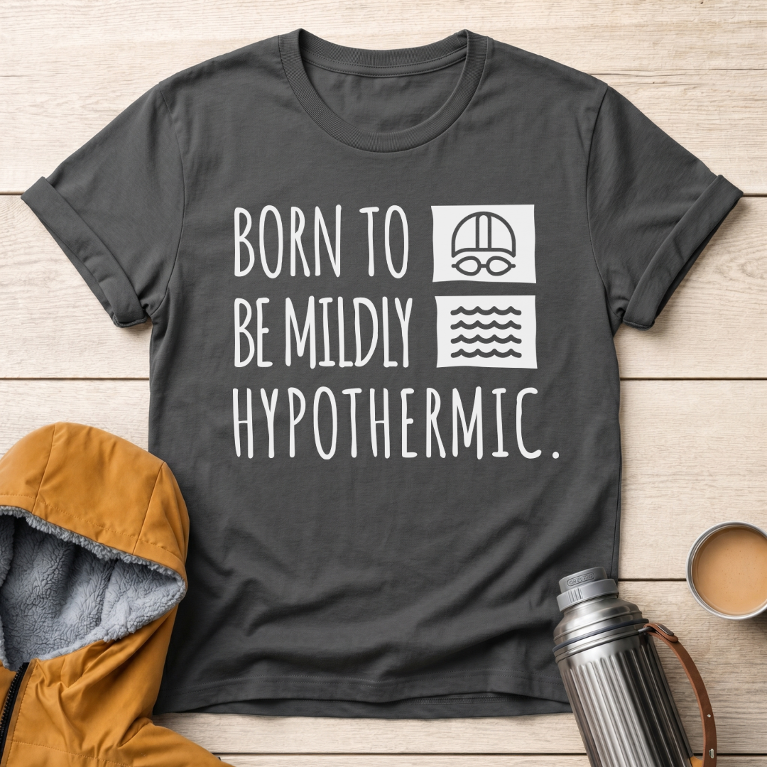 Born To Be Mildly Hypothermic