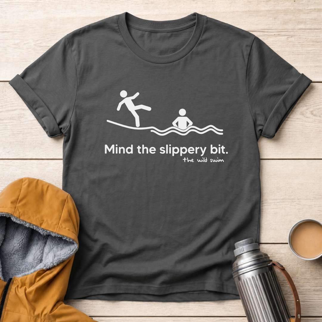 Mind The Slippery Bit