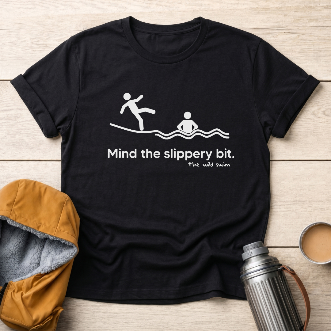 Mind The Slippery Bit