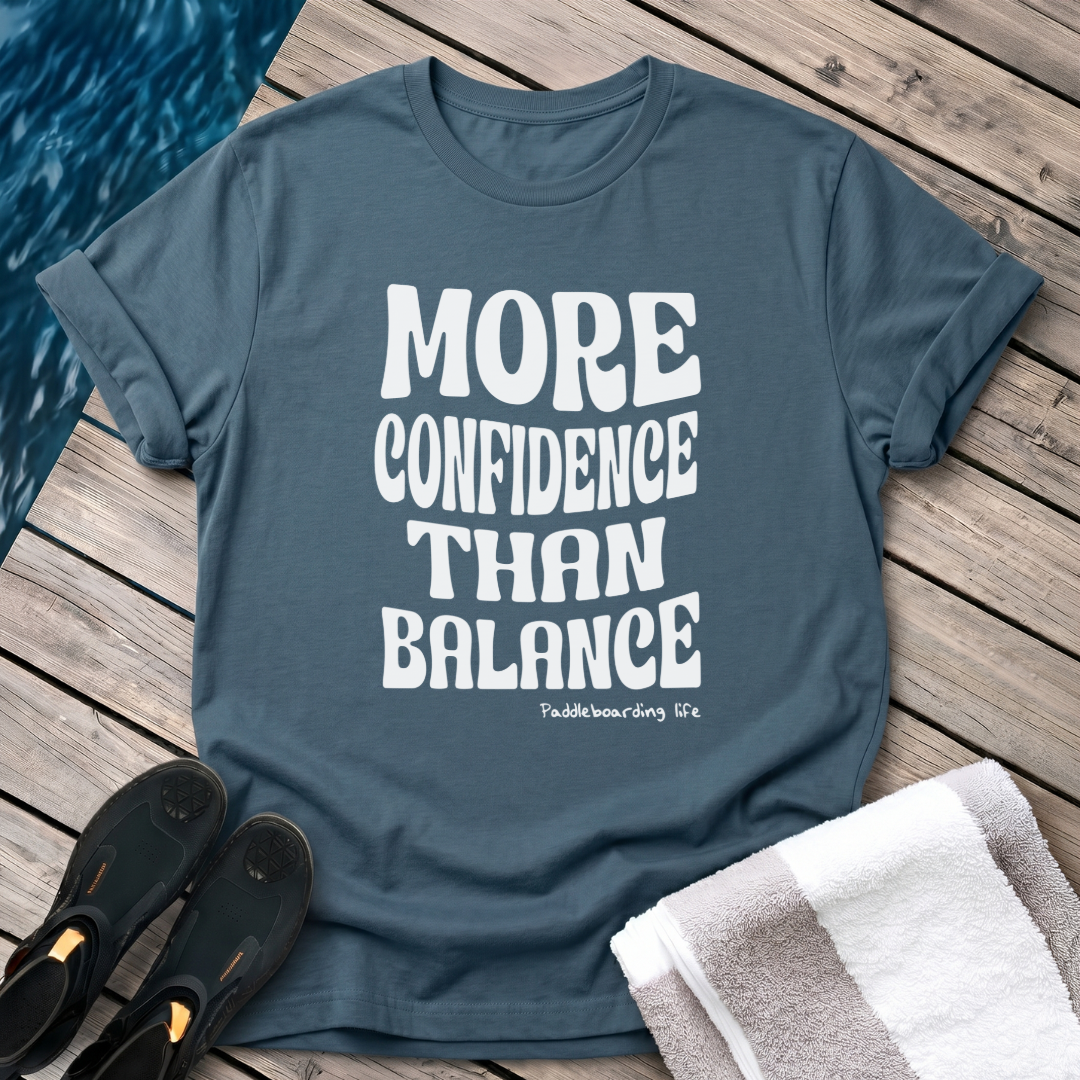 More Confidence Than Balance