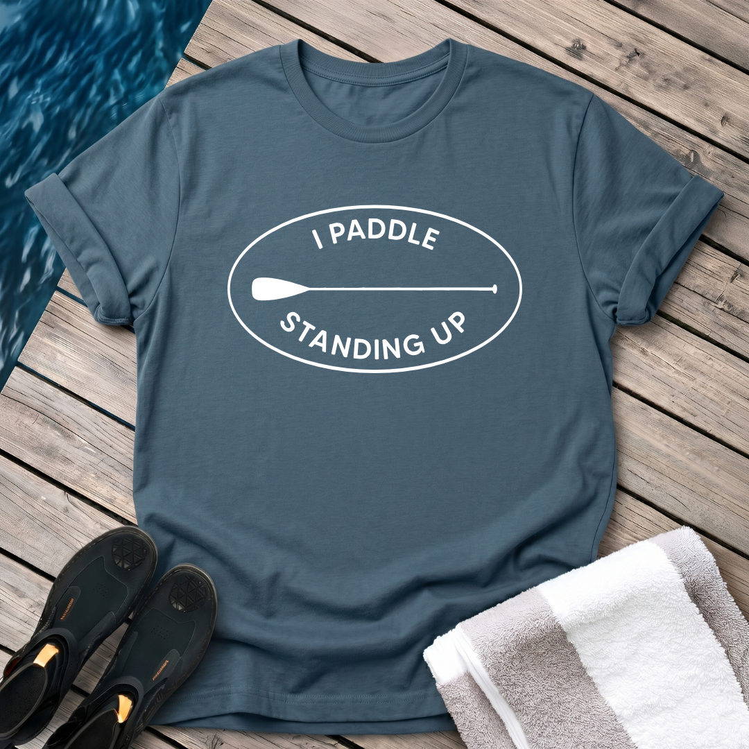 I Paddle Standing Up