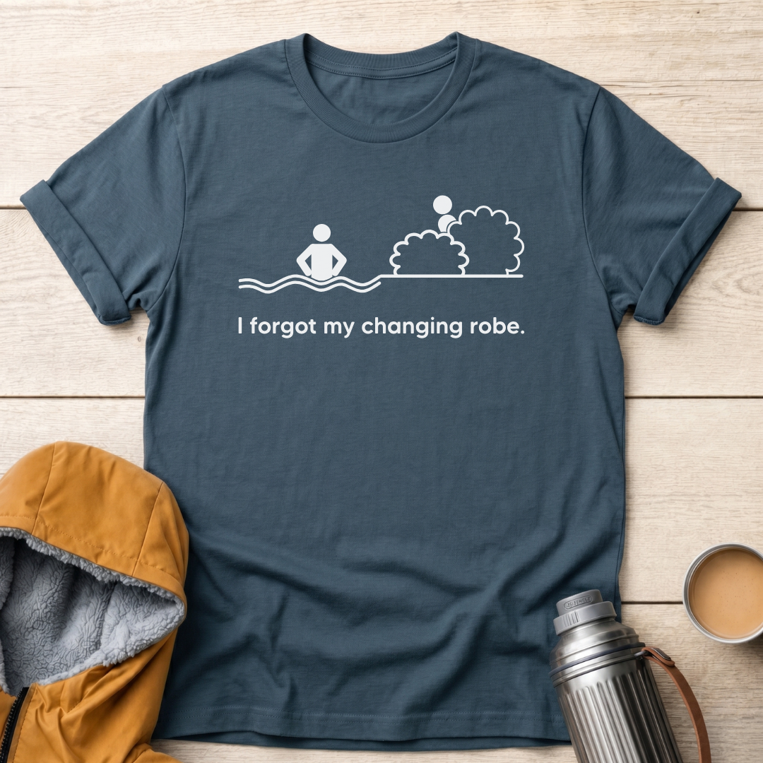 I Forgot My Changing robe