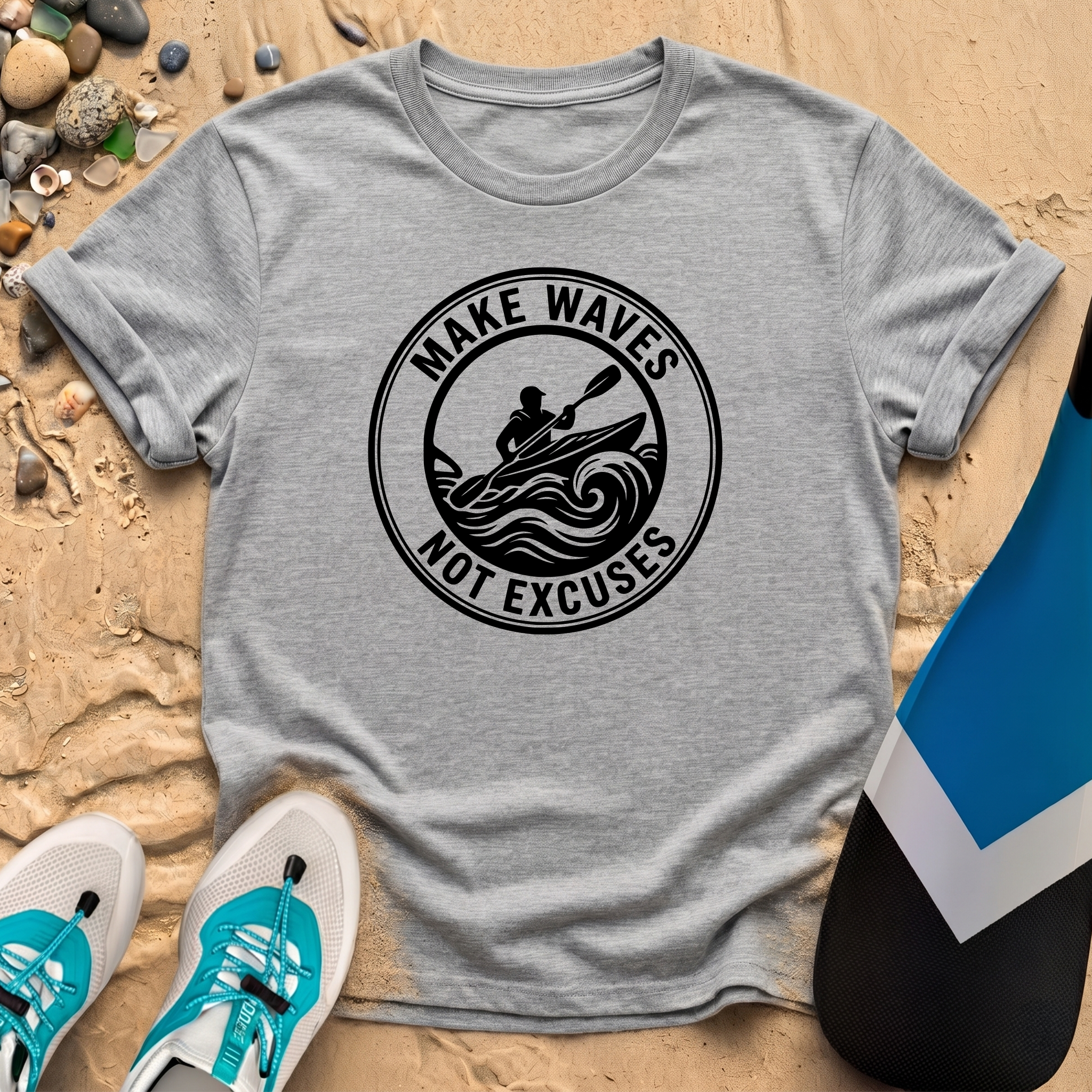 Make Waves Not Excuses