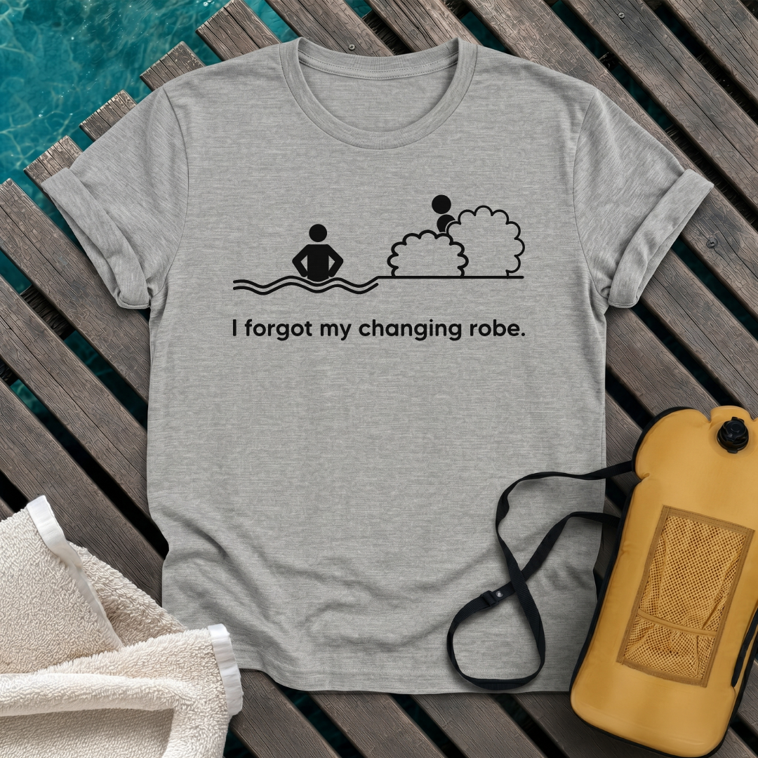 I Forgot My Changing robe
