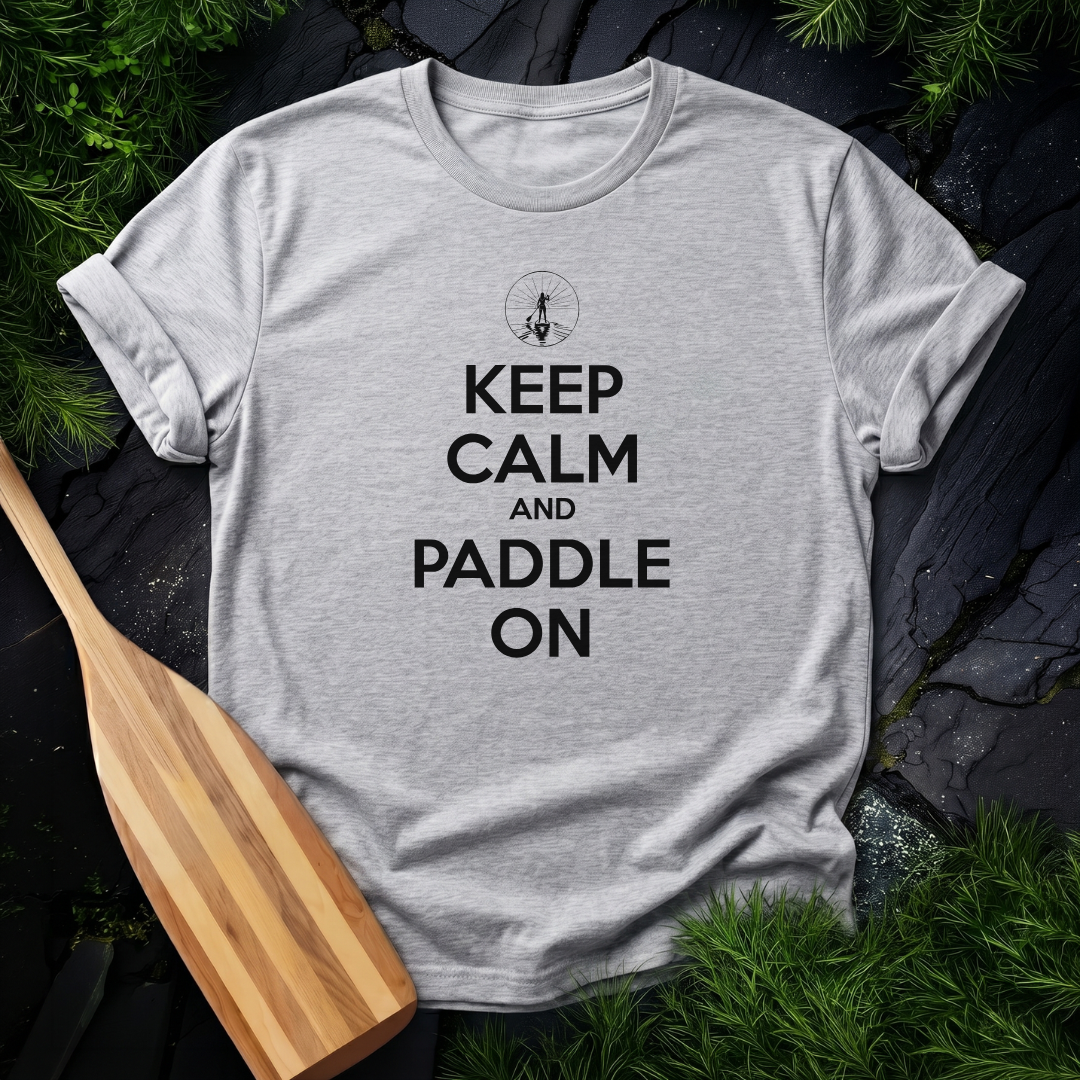 Keep Calm and Paddle On - Female Paddleboarder