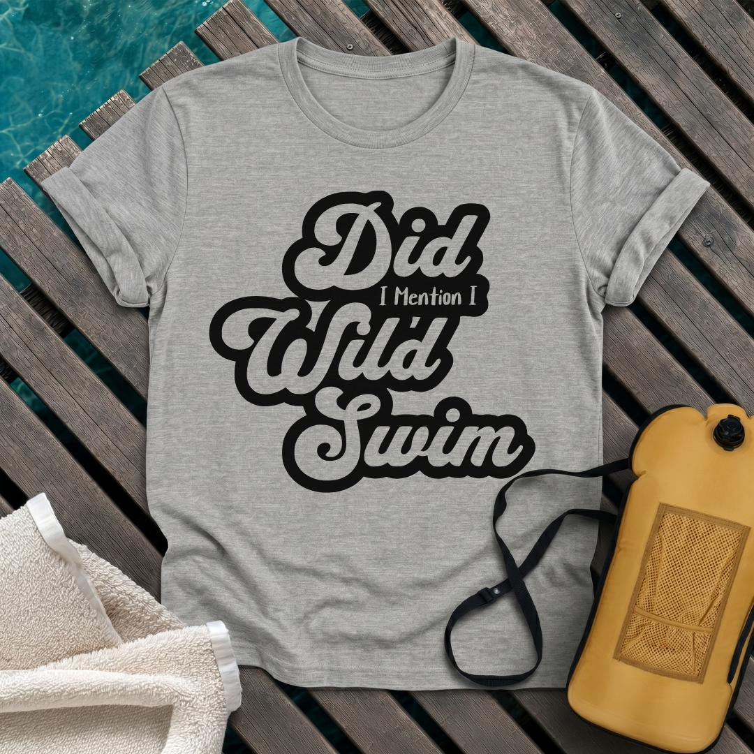 Did I Mention I Wild Swim