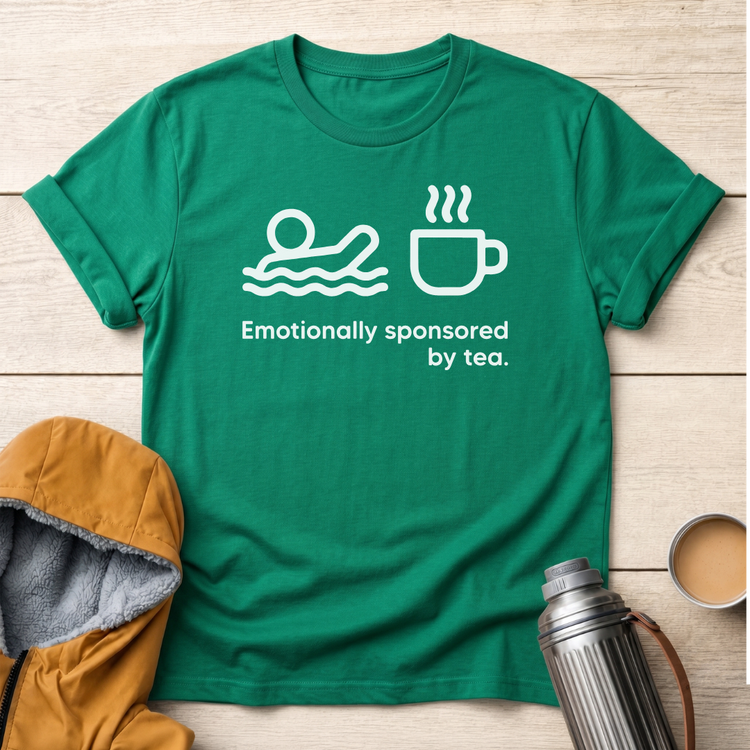 Emotionally Sponsored By Tea