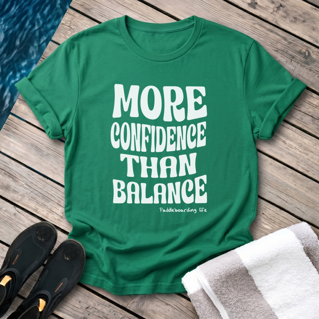 More Confidence Than Balance