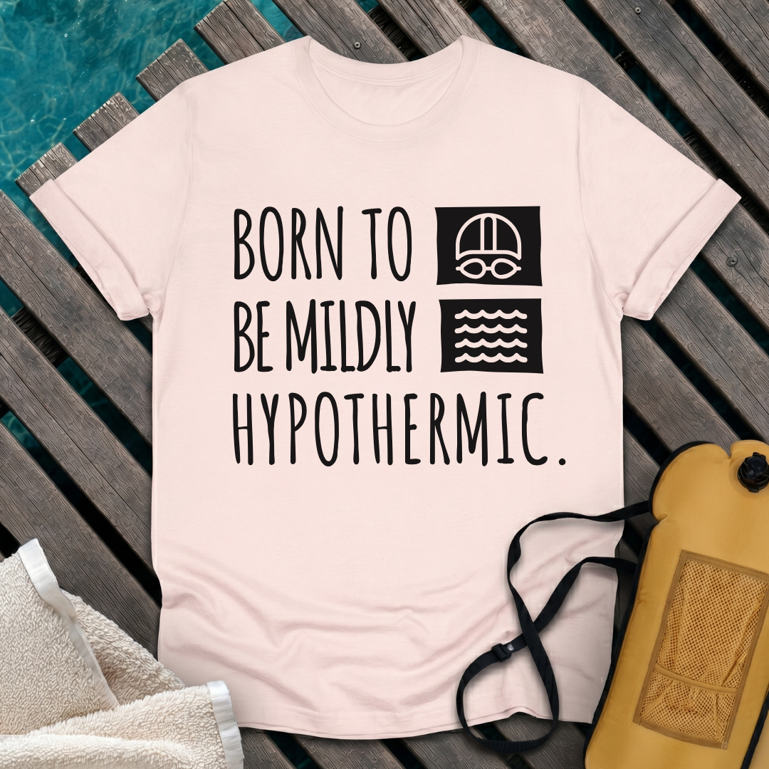 Born To Be Mildly Hypothermic