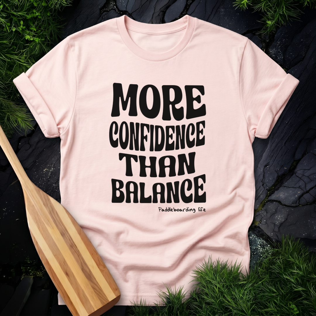 More Confidence Than Balance