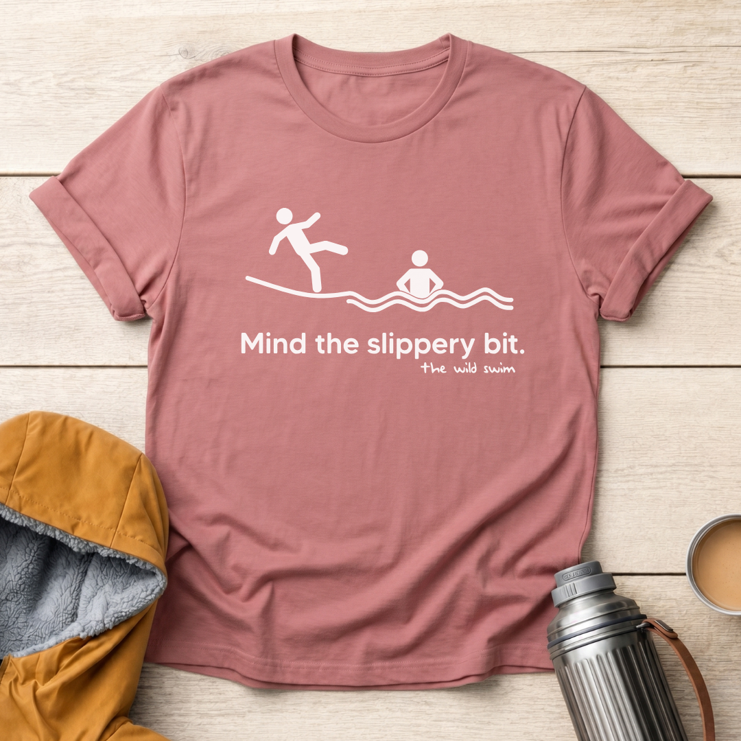 Mind The Slippery Bit