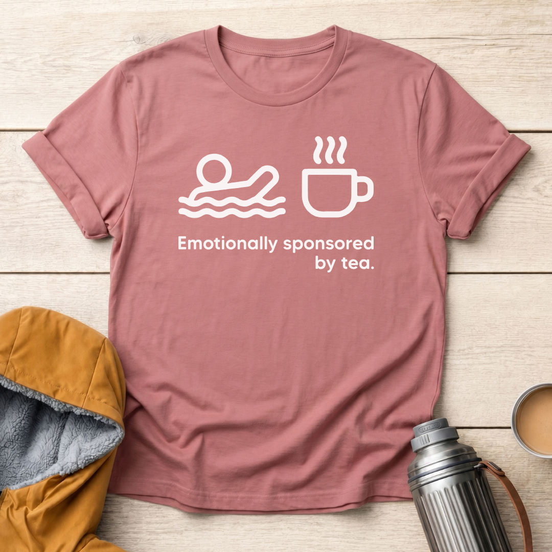 Emotionally Sponsored By Tea