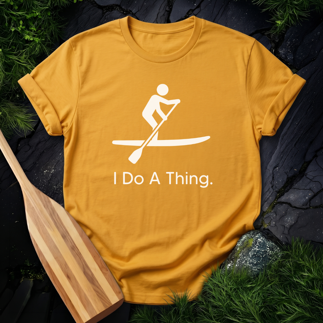 I Do A Thing - Paddleboarding