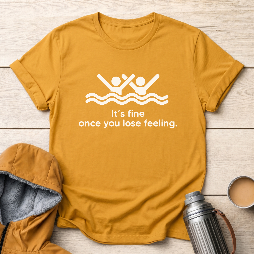 It's Fine Once You Lose Feeling