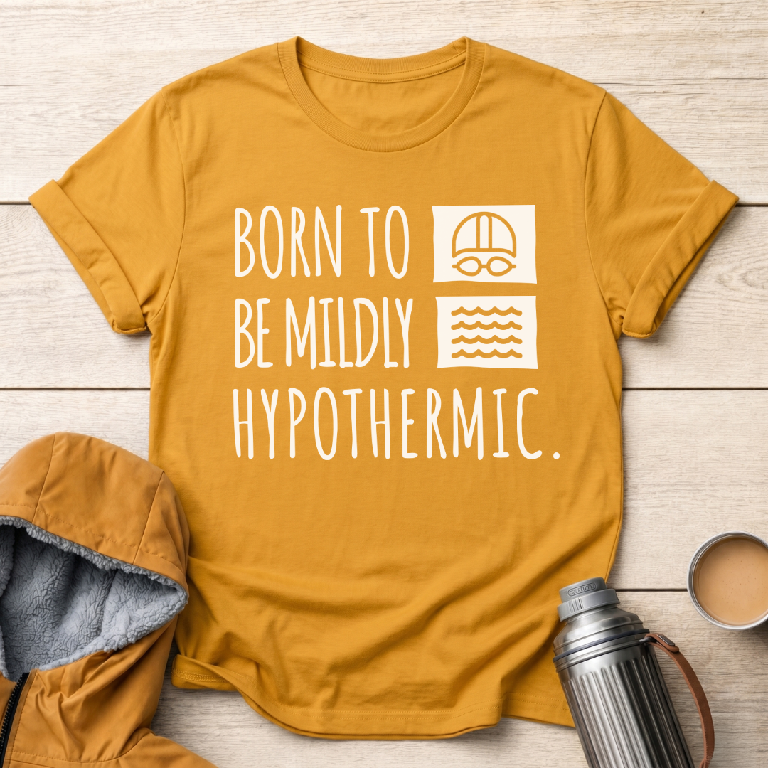 Born To Be Mildly Hypothermic