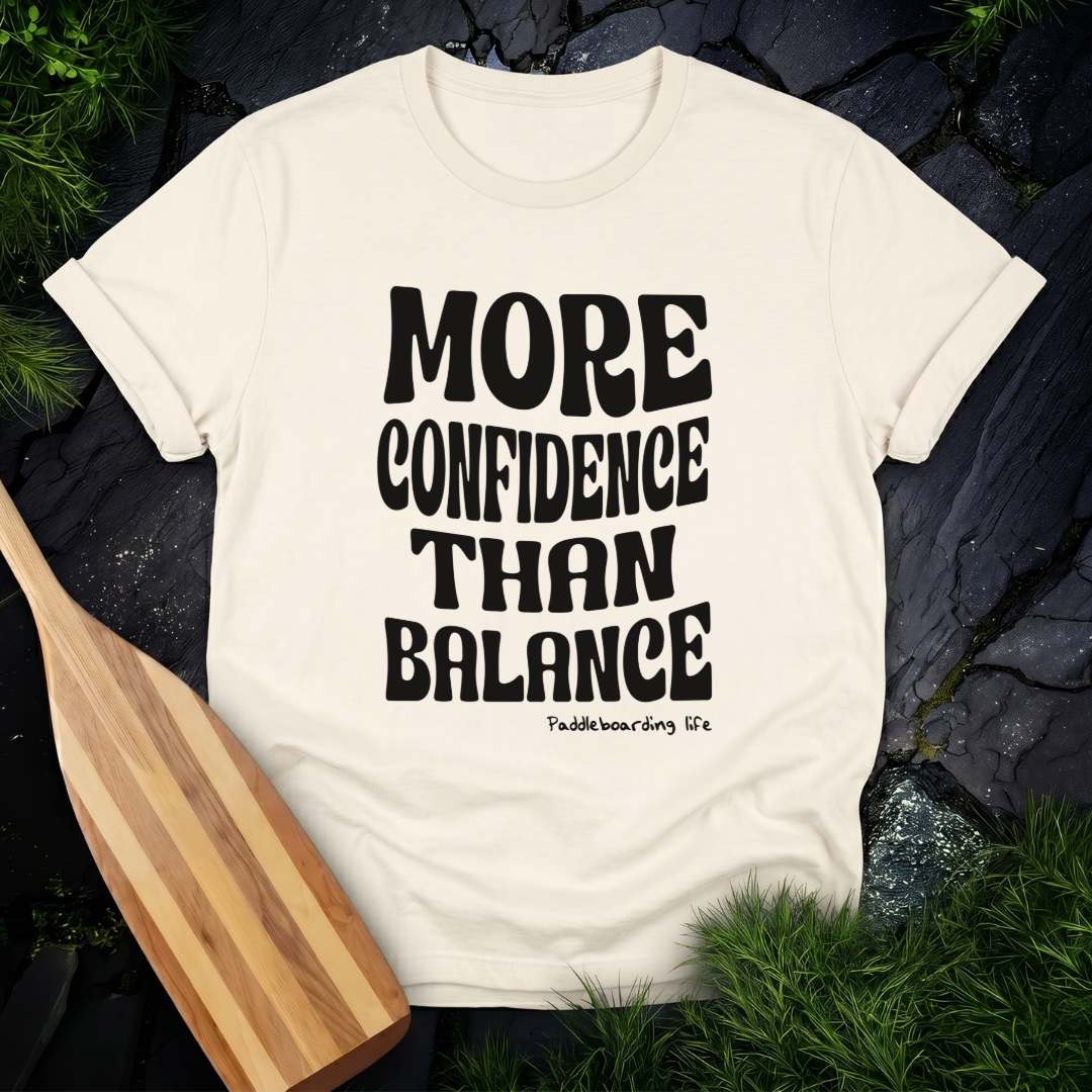 More Confidence Than Balance