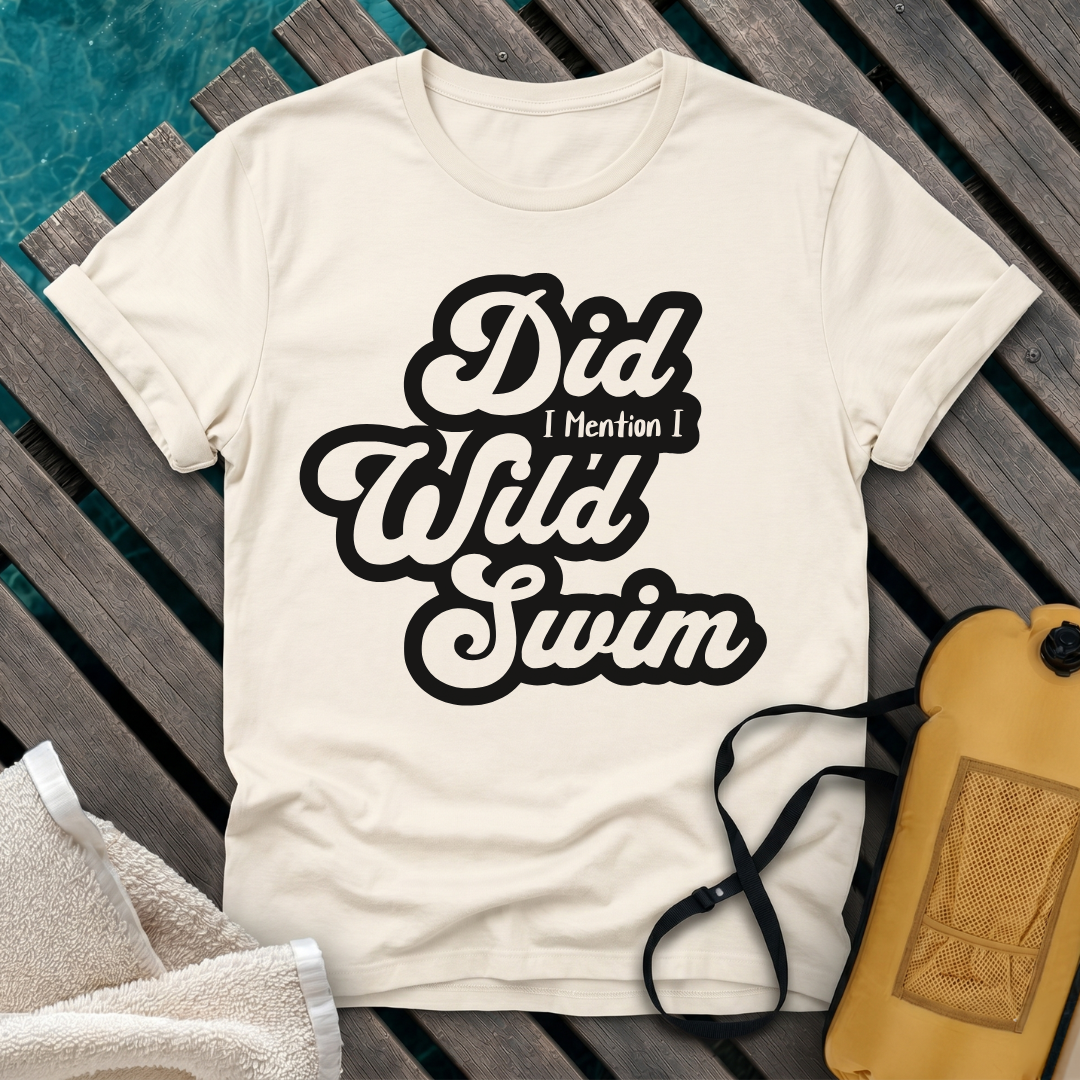 Did I Mention I Wild Swim