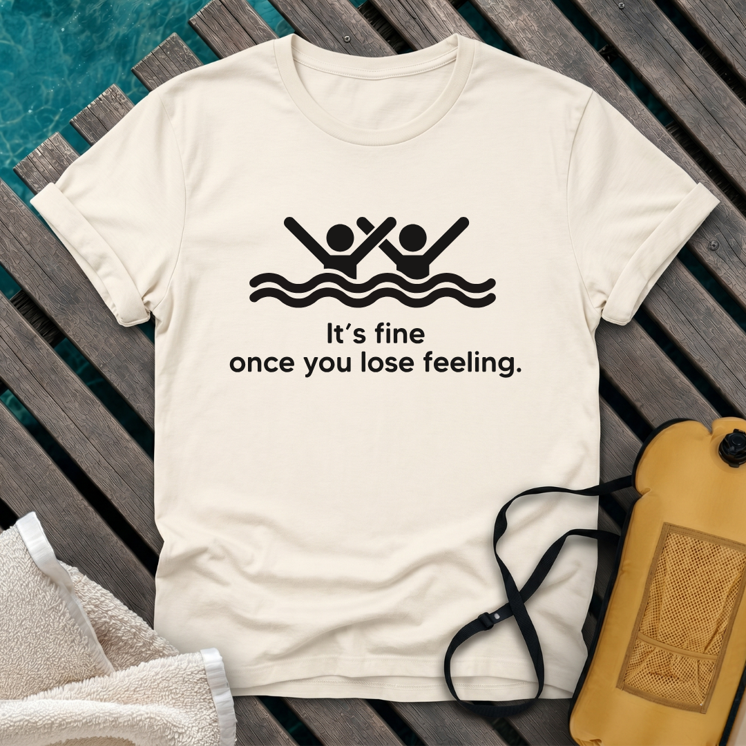It's Fine Once You Lose Feeling