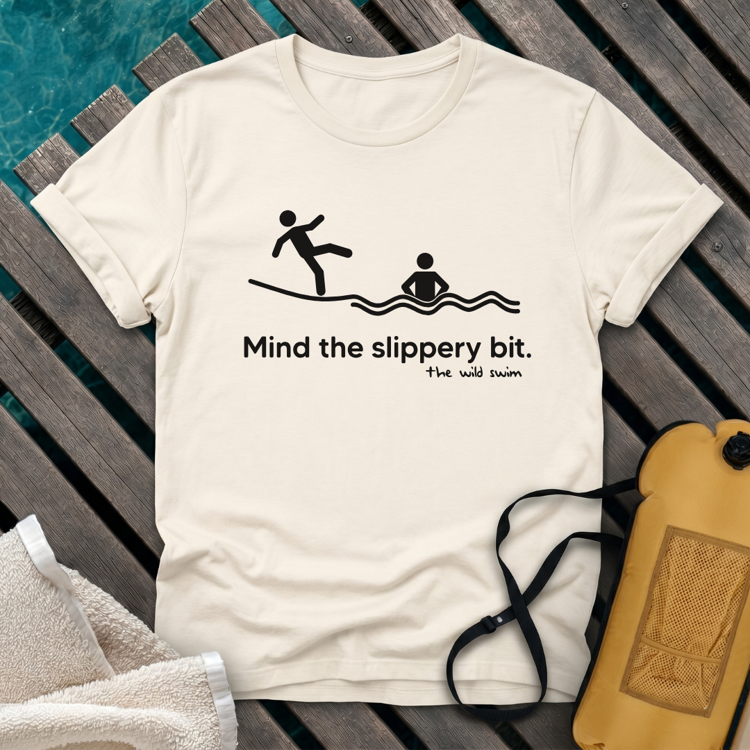Mind The Slippery Bit