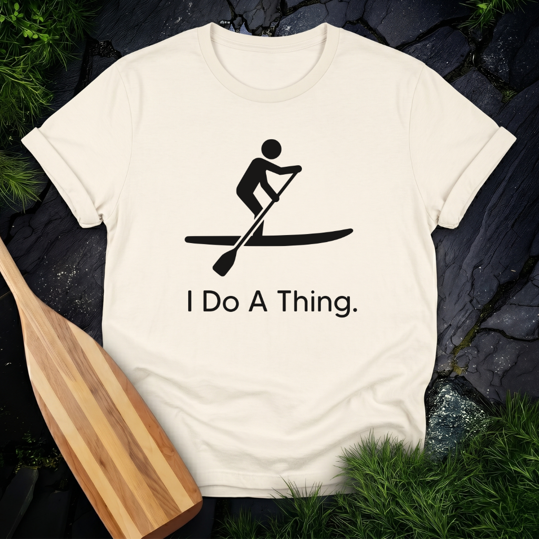 I Do A Thing - Paddleboarding