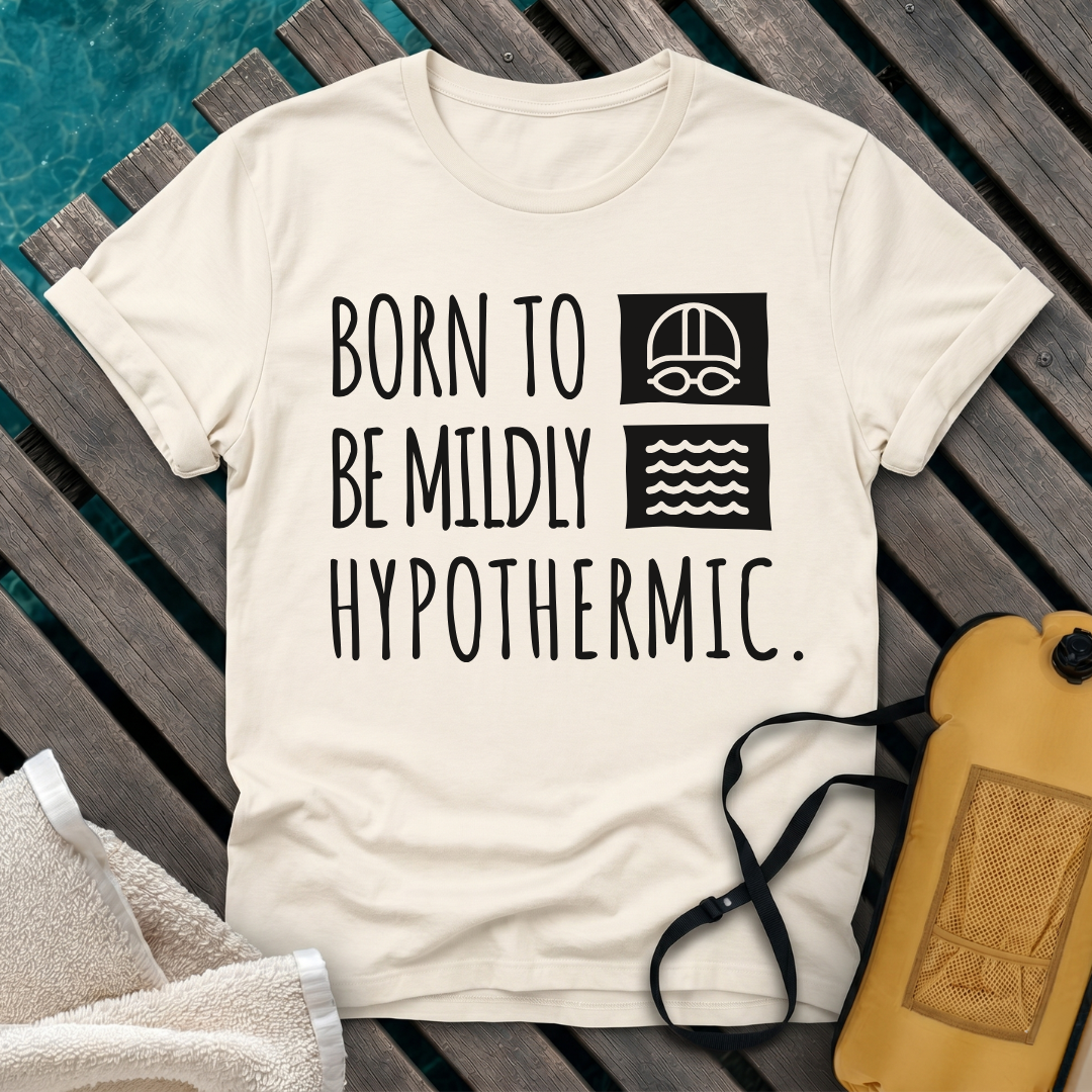 Born To Be Mildly Hypothermic