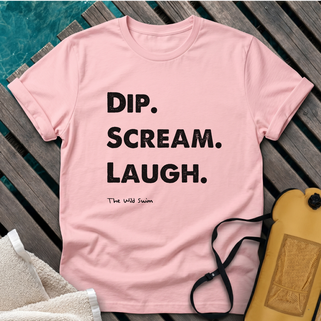 Dip Scream Laugh