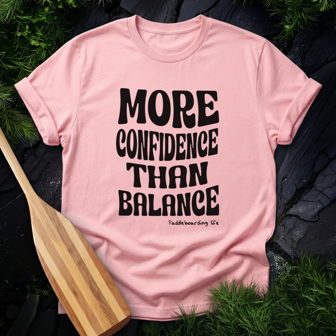 More Confidence Than Balance