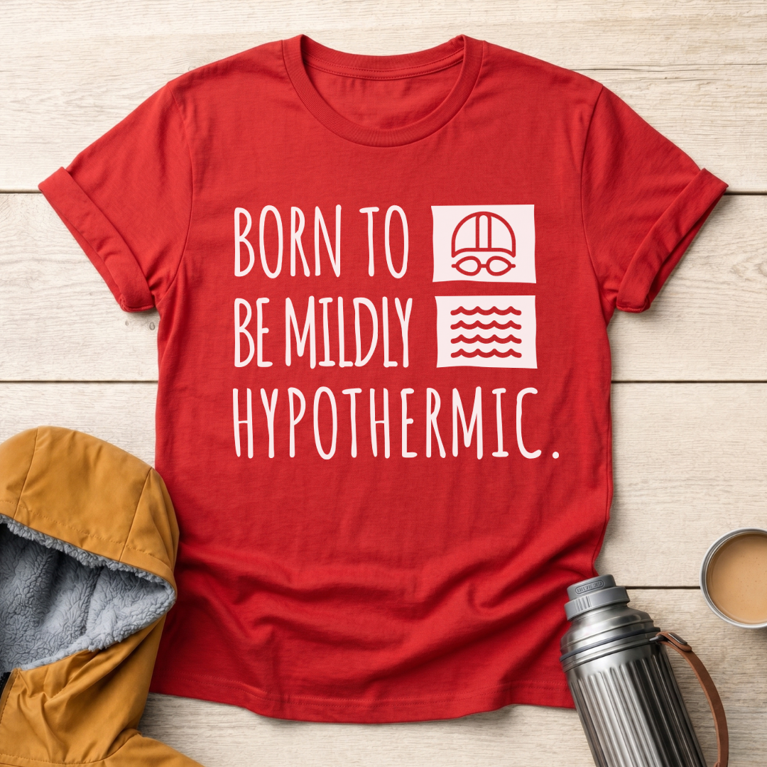 Born To Be Mildly Hypothermic