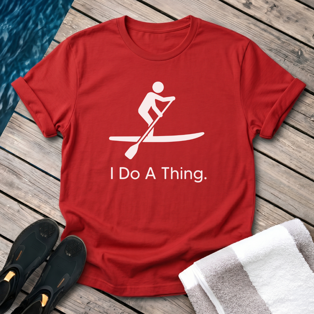 I Do A Thing - Paddleboarding