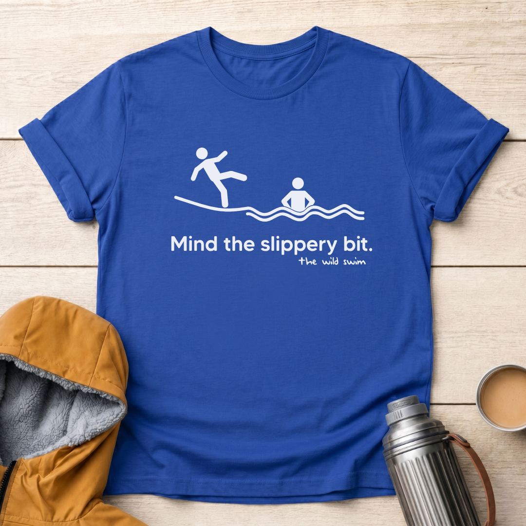 Mind The Slippery Bit