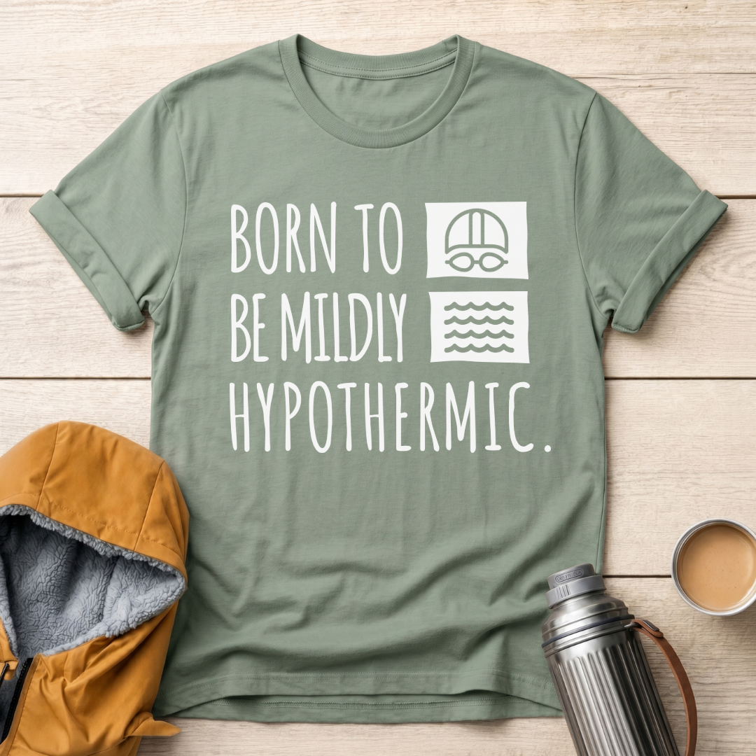 Born To Be Mildly Hypothermic