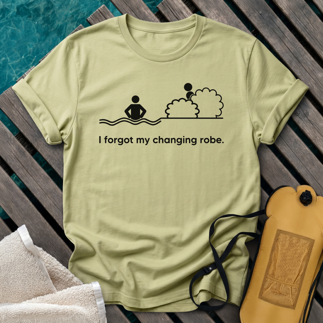 I Forgot My Changing robe
