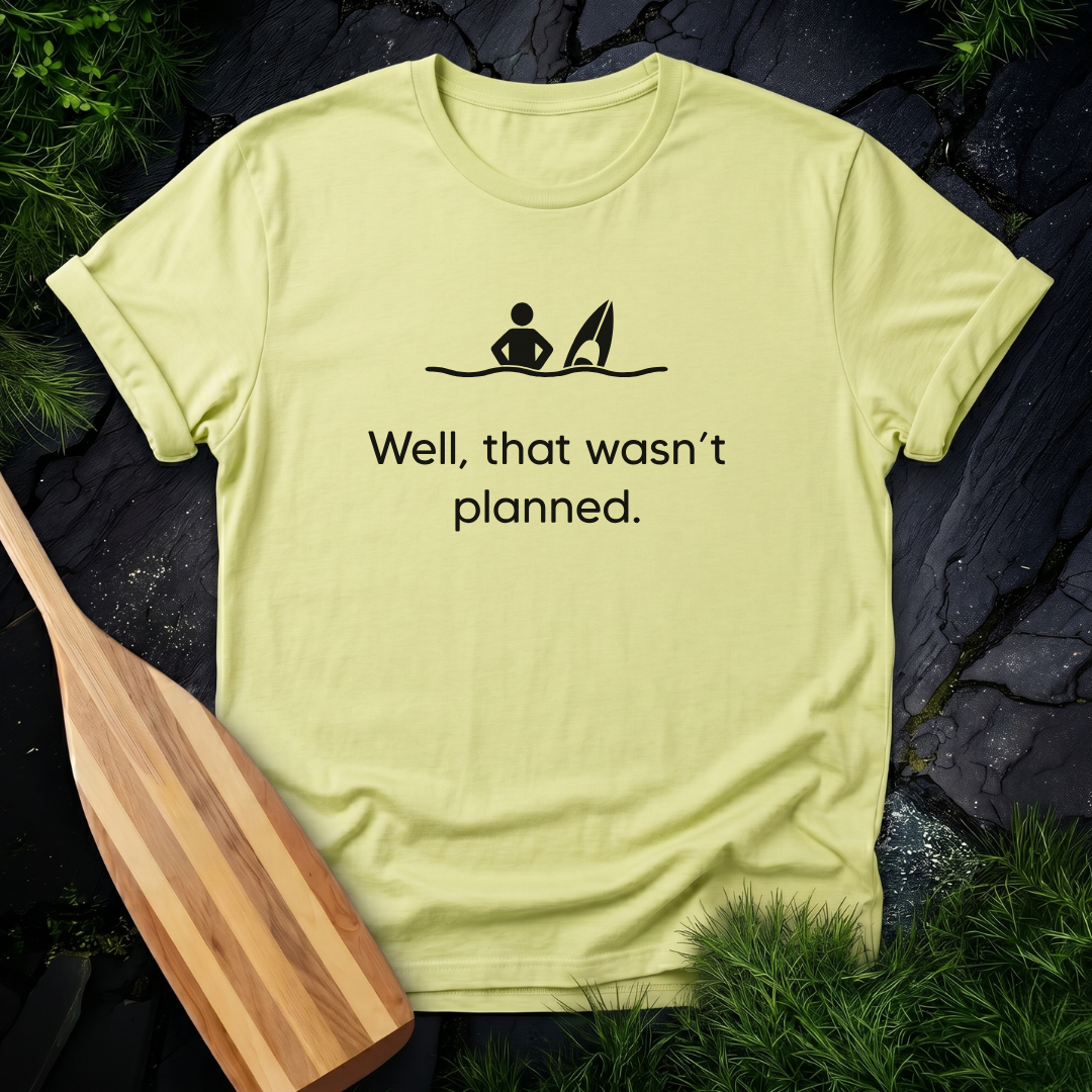 That Wasn't Planned - Kayak