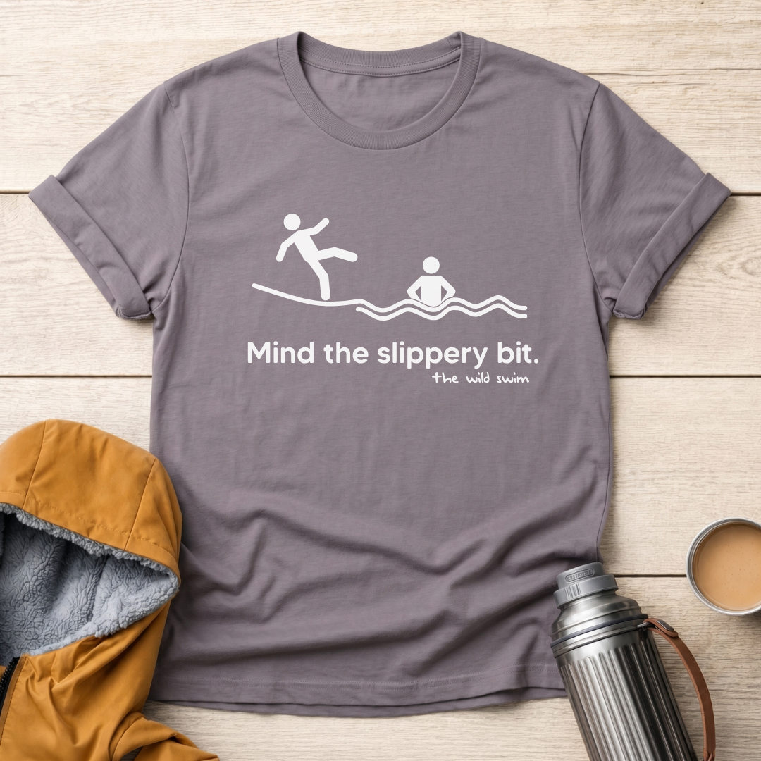 Mind The Slippery Bit