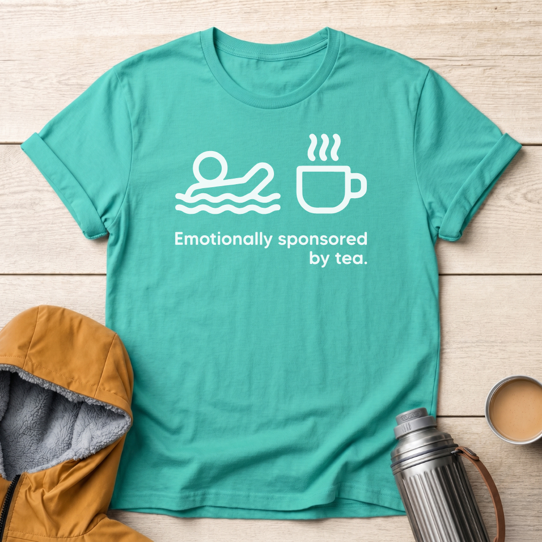 Emotionally Sponsored By Tea