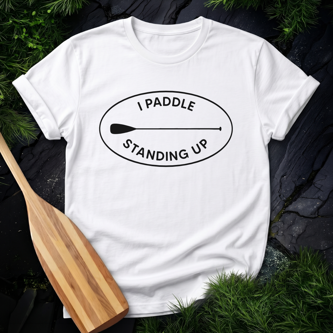 I Paddle Standing Up