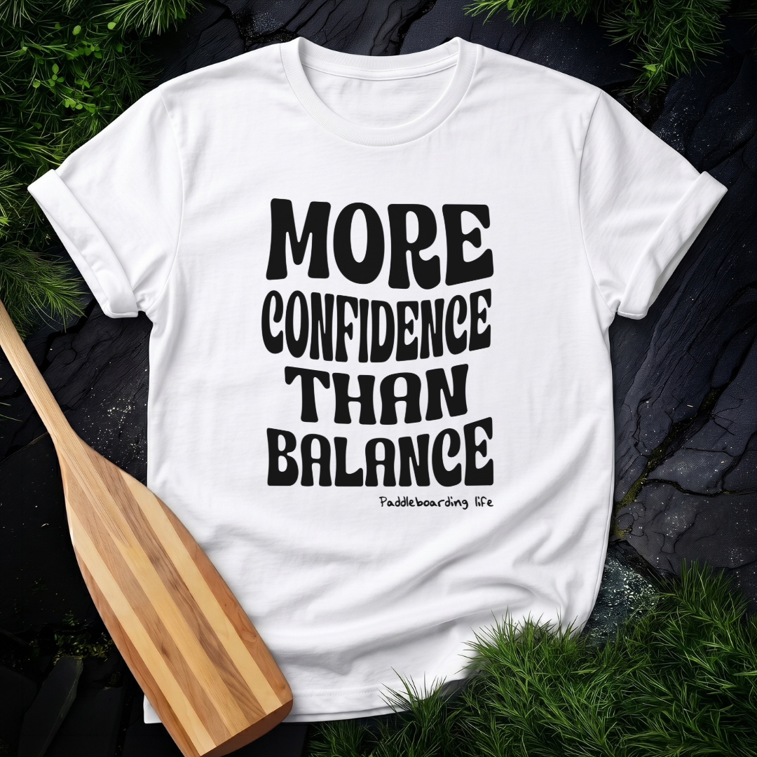 More Confidence Than Balance