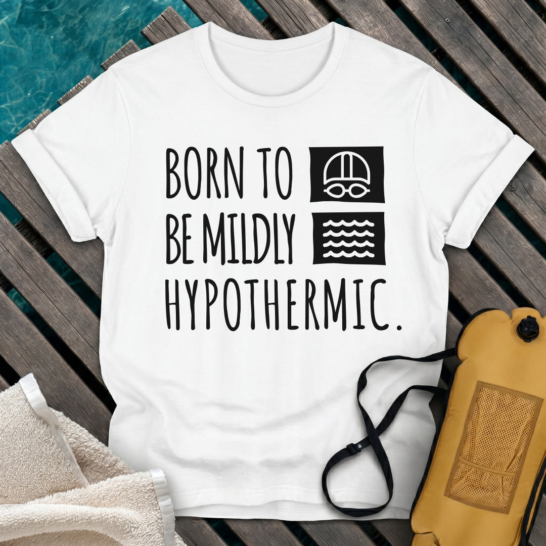 Born To Be Mildly Hypothermic