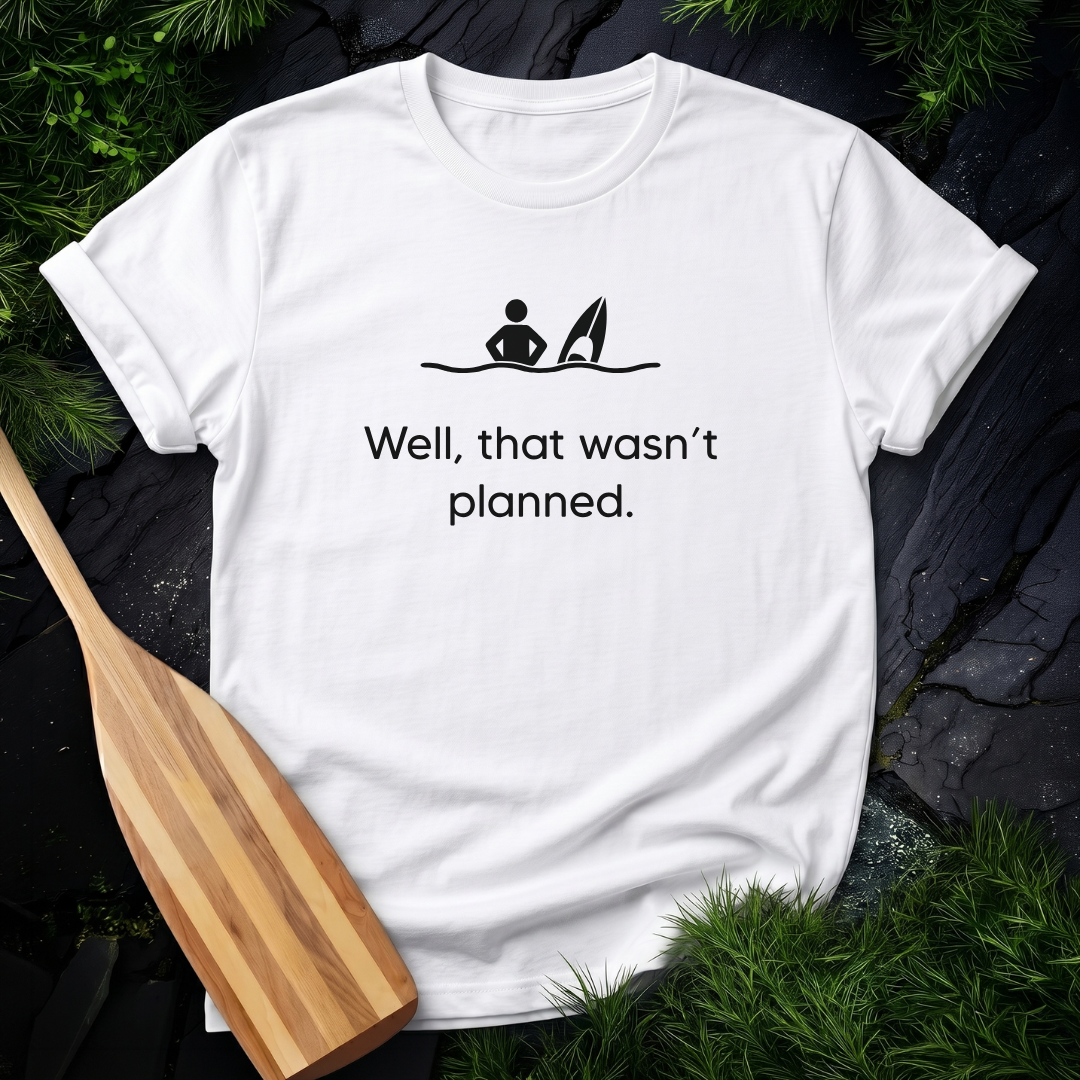 That Wasn't Planned - Kayak