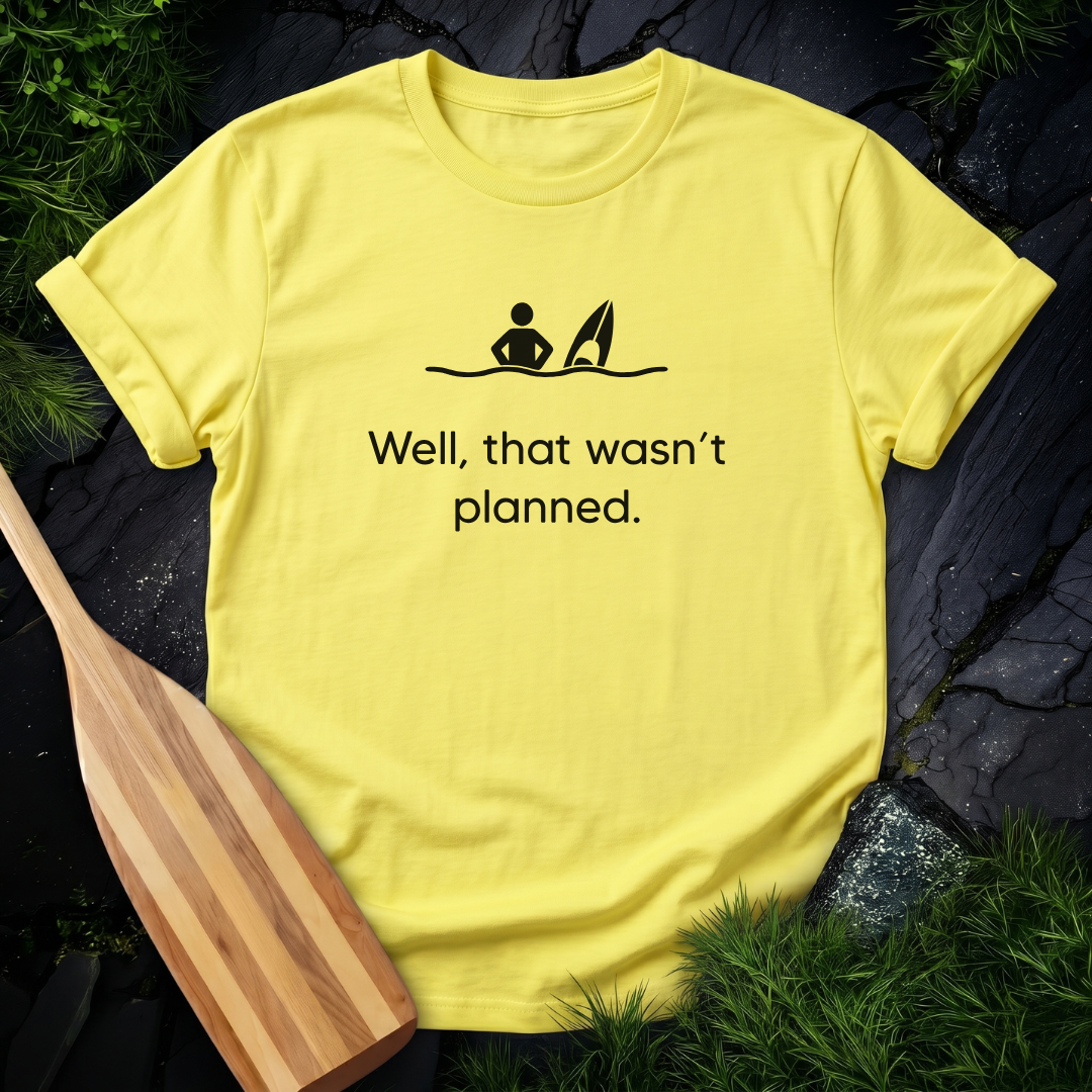 That Wasn't Planned - Kayak