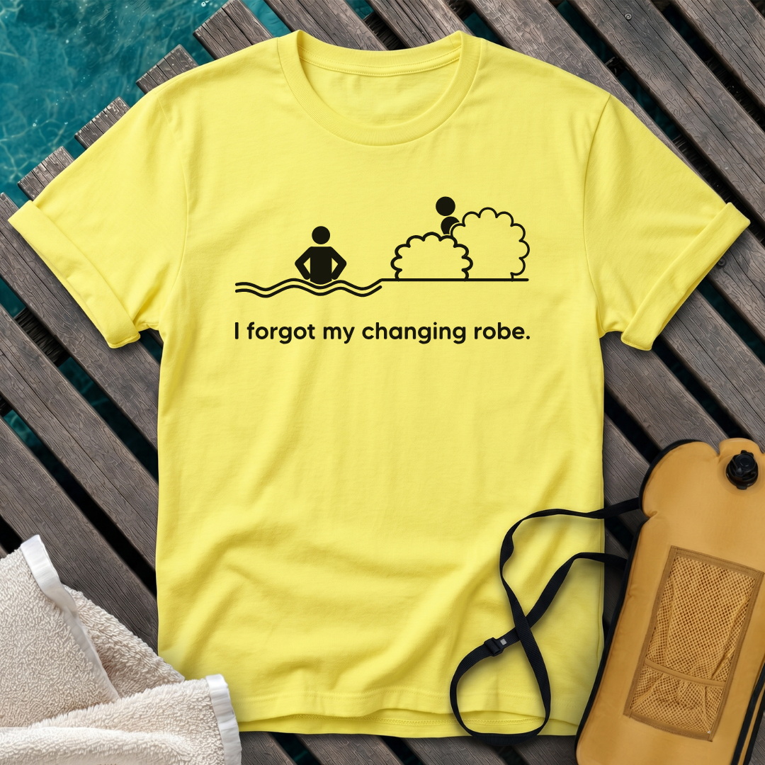 I Forgot My Changing robe