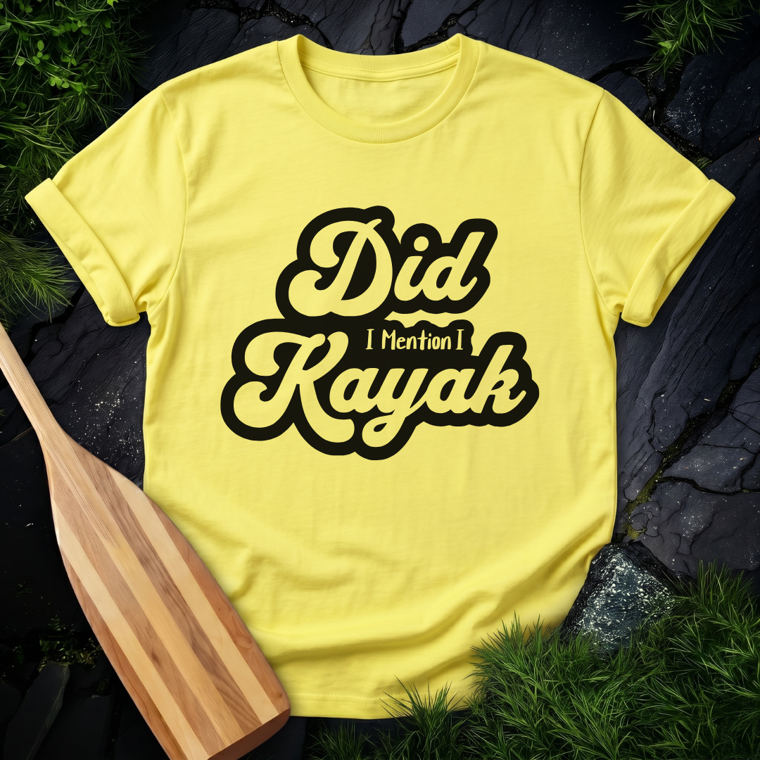 Did I Mention I Kayak