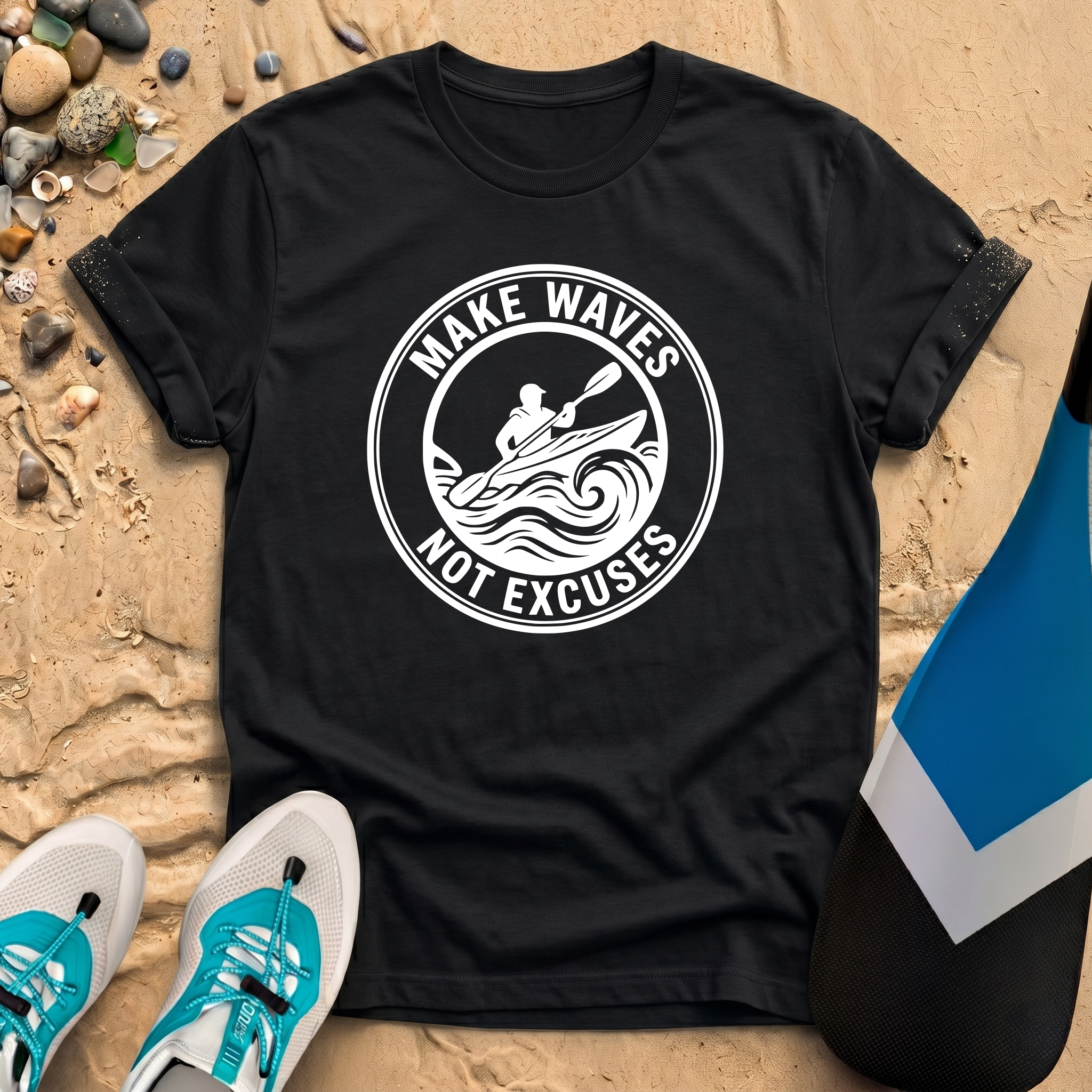 Make Waves Not Excuses