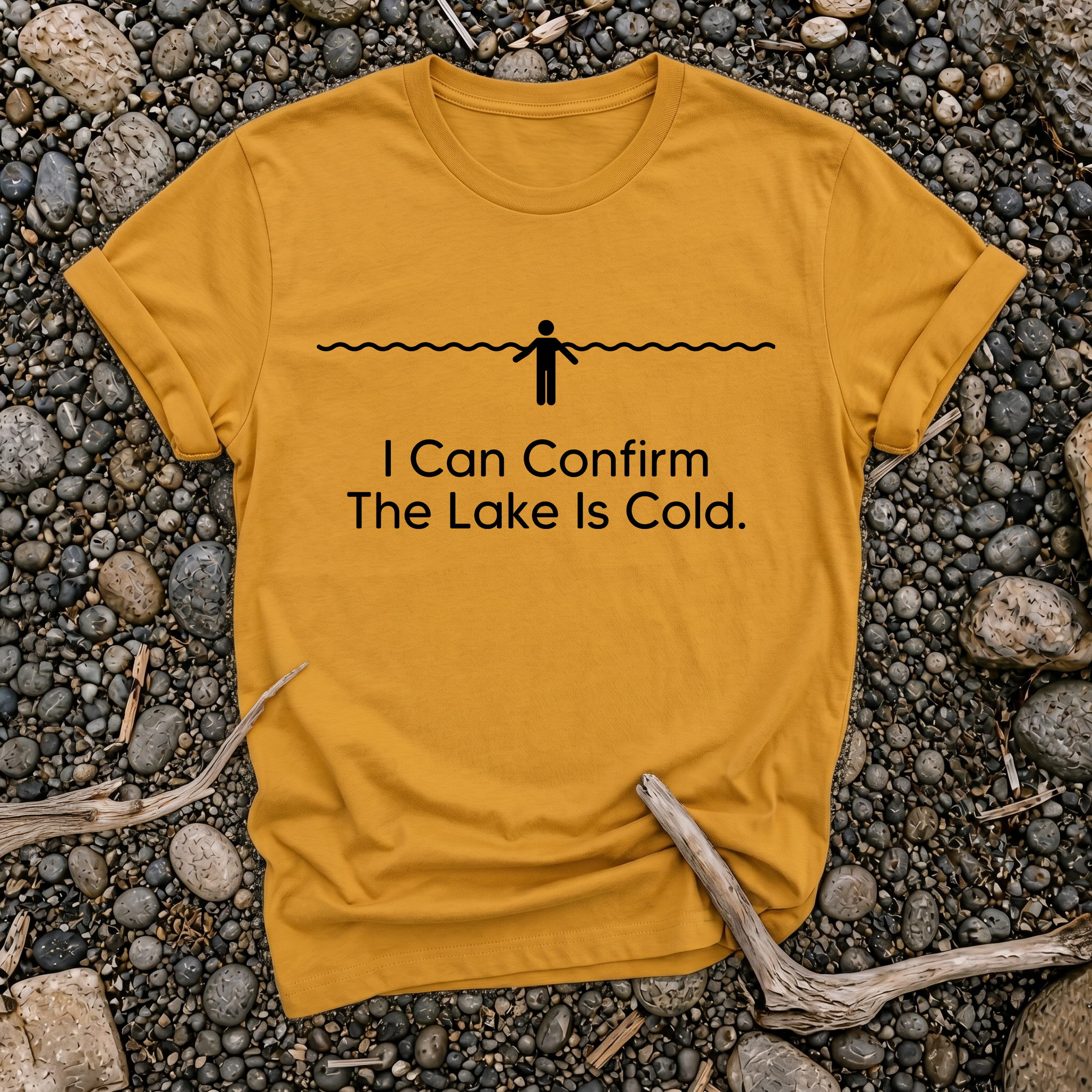 I Can Confirm The Lake Is Cold