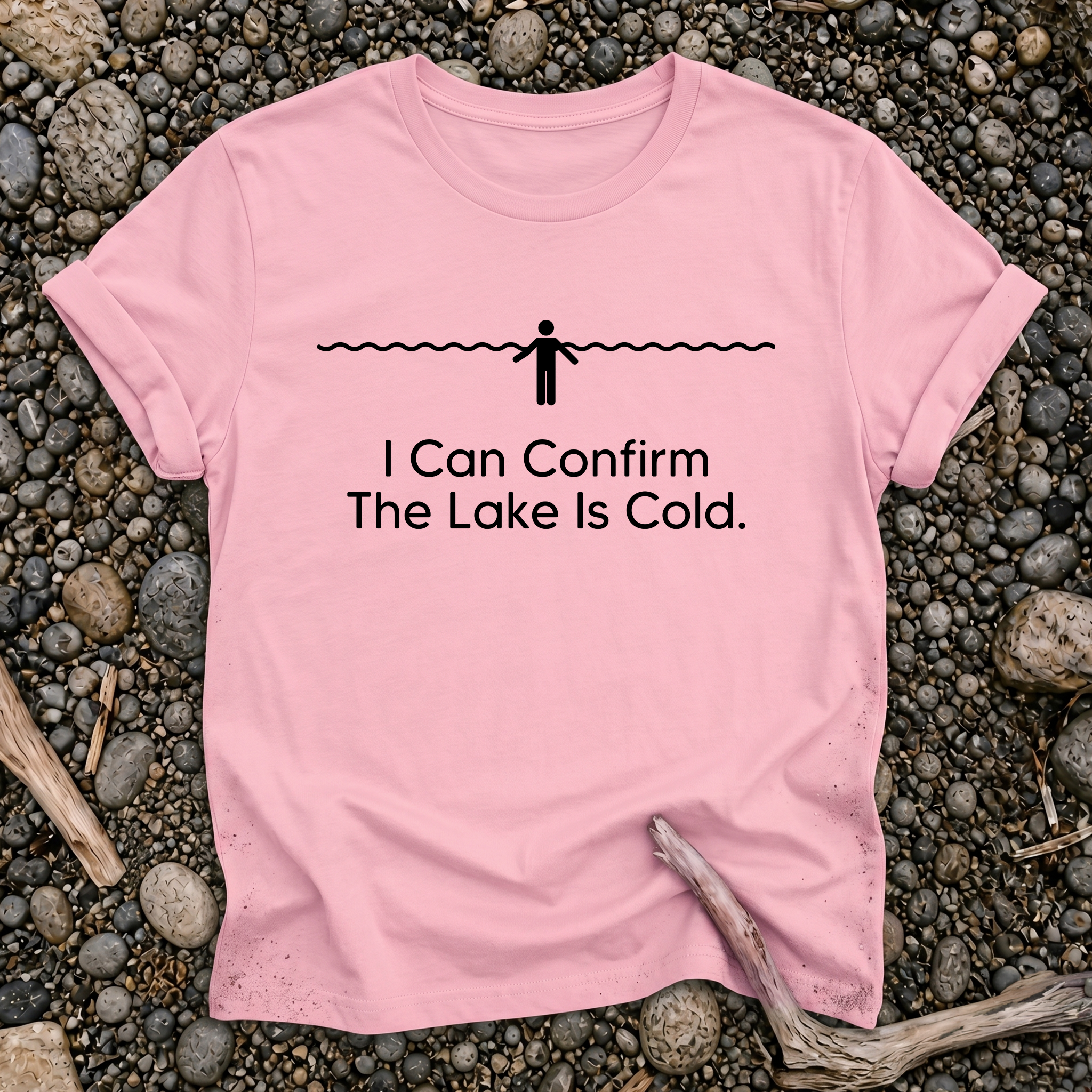 I Can Confirm The Lake Is Cold