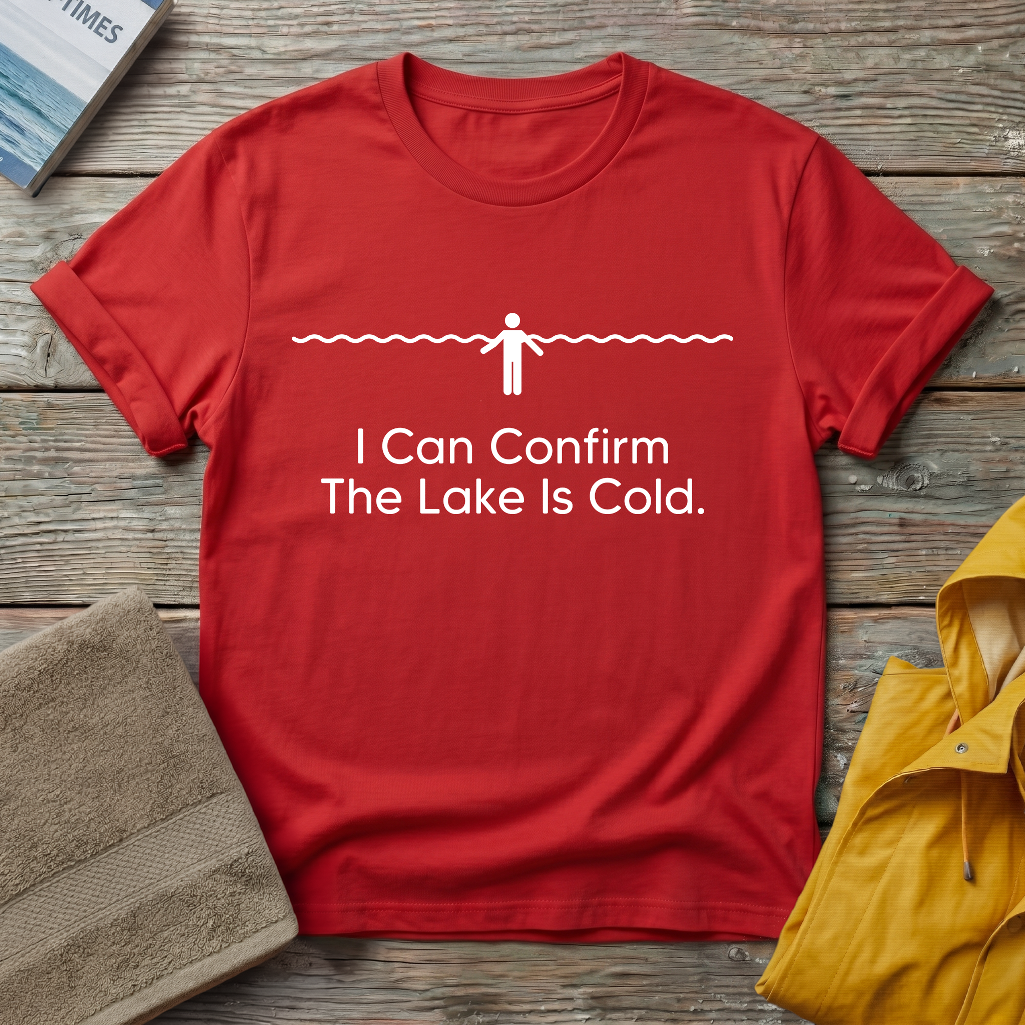 I Can Confirm The Lake Is Cold