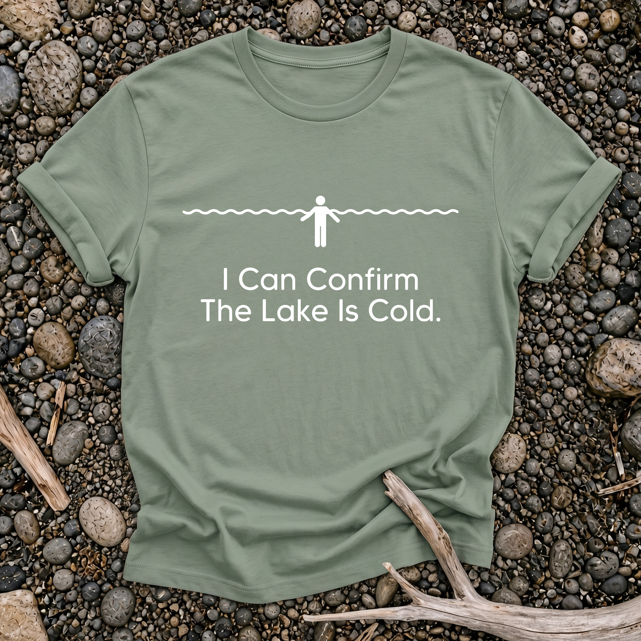 I Can Confirm The Lake Is Cold